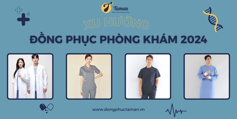 ĐỒNG PHỤC PHÒNG KHÁM XU HƯỚNG 2024