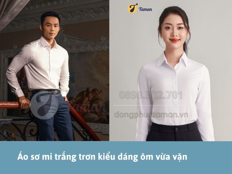 Áo sơ mi trắng nam nữ kiểu dáng ôm vừa vặn